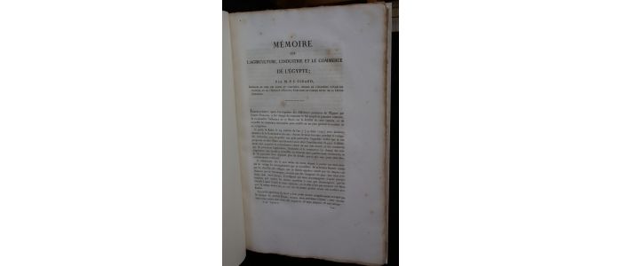 GIRARD : Description de l'Egypte. Mémoire sur l'agriculture, l'industrie et le commerce de l'Egypte - Edition Originale - Edition-Originale.com