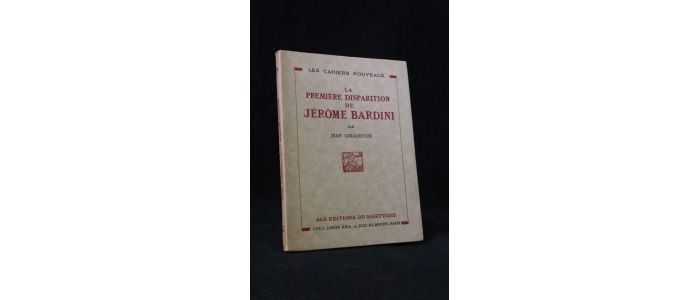GIRAUDOUX : La première disparition de Jérome Bardini - Prima edizione - Edition-Originale.com