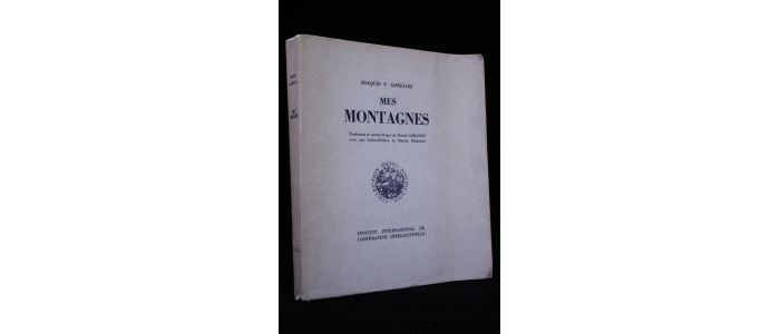 GONZALEZ : Mes montagnes - Erste Ausgabe - Edition-Originale.com