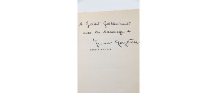 GOYTISOLO : Pour vivre Ici - Autographe, Edition Originale - Edition-Originale.com