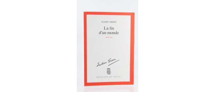 GREEN : La Fin d'un Monde. Juin 1940 - Edition Originale - Edition-Originale.com