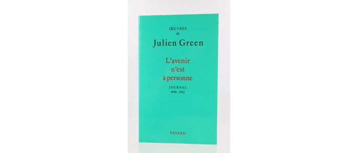 GREEN : L'Avenir n'est à Personne. Journal 1990-1992 - First edition - Edition-Originale.com