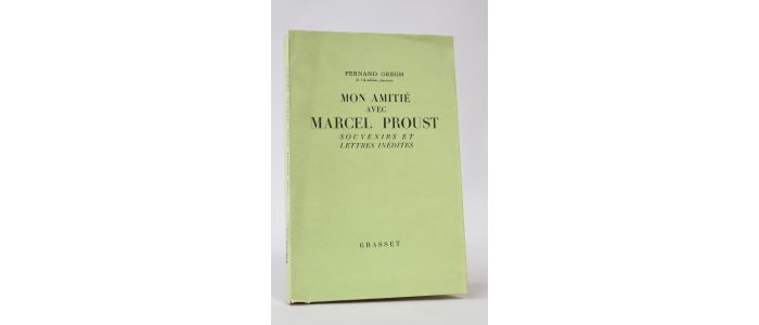 GREGH : Mon amitié avec Marcel Proust, souvenirs et lettres inédites - First edition - Edition-Originale.com