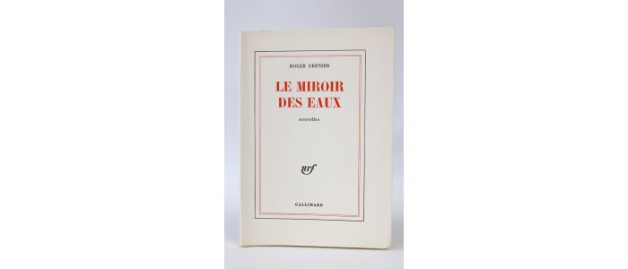 GRENIER : Le miroir des eaux - Prima edizione - Edition-Originale.com