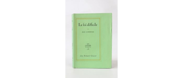 GUEHENNO : La foi difficile - Prima edizione - Edition-Originale.com
