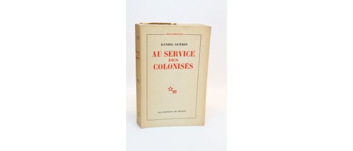 GUERIN : Au service des colonisés 1930-1953 - First edition - Edition-Originale.com