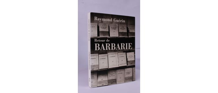 GUERIN : Retour de barbarie - First edition - Edition-Originale.com