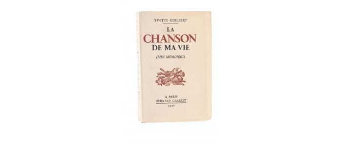 GUILBERT : La chanson de ma vie (mémoires) - First edition - Edition-Originale.com