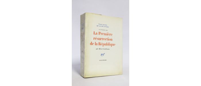 GUILLEMIN : 24 Février 1848. La première résurrection de la République - Edition Originale - Edition-Originale.com