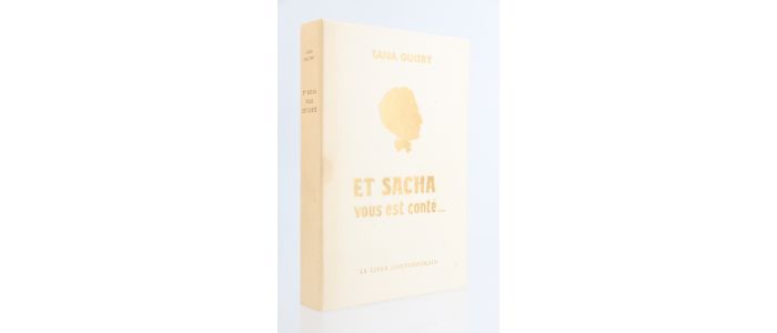 GUITRY : Et Sacha vous est conté - Erste Ausgabe - Edition-Originale.com