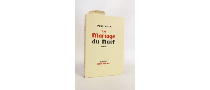 GUTH : Le mariage du naïf - Edition Originale - Edition-Originale.com
