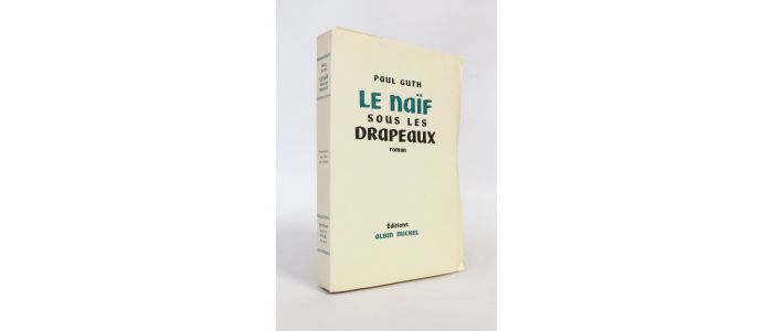 GUTH : Le naïf sous les drapeaux - Erste Ausgabe - Edition-Originale.com