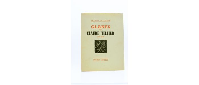 GUYONNET : Glanes sur Claude Tillier 1877-1944 - First edition - Edition-Originale.com