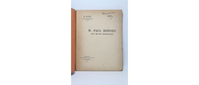 GUYOT : M. Paul Hervieu son oeuvre dramatique - Libro autografato, Prima edizione - Edition-Originale.com