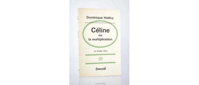 HALEVY : Céline ou la multiplication - First edition - Edition-Originale.com