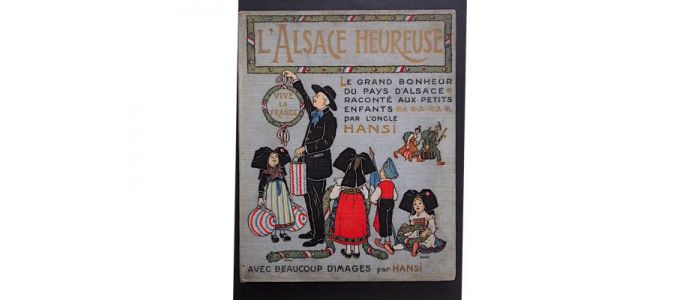 HANSI : L'Alsace heureuse - Prima edizione - Edition-Originale.com