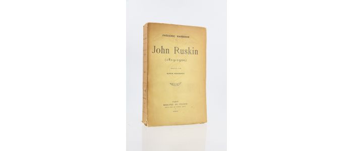 HARRISON : John Ruskin (1819-1900) - Edition Originale - Edition-Originale.com