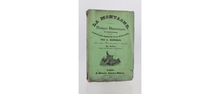 HAURÉAU : La Montagne - Notices historiques et philosophiques sur les principaux membres de la Montagne  - Erste Ausgabe - Edition-Originale.com