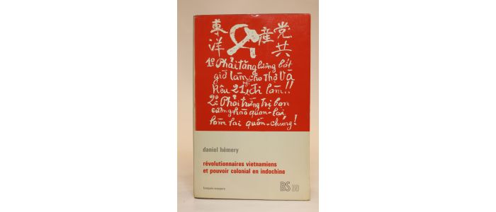 HEMERY : Révolutionnaires vietnamiens et pouvoir colonial en Indochine. Communistes, trotskystes, nationalistes à Saïgon de 1932 à 1937 - Signiert, Erste Ausgabe - Edition-Originale.com