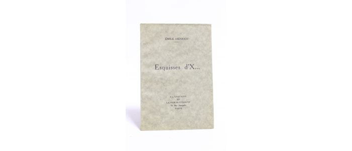 HENRIOT : Esquisses d'X... - Prima edizione - Edition-Originale.com