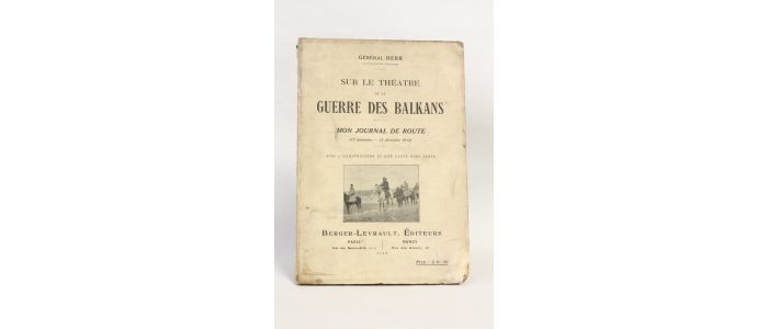 HERR : Sur le théâtre de la guerre de Balkans. Mon journal de route (17 Novembre - 15 Décembre 1912) - Edition Originale - Edition-Originale.com