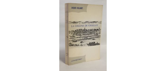 HILLAIRET : La colline de Chaillot - Edition Originale - Edition-Originale.com