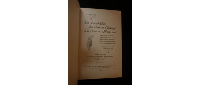 HOUARD : Les zoocécidies des plantes d'Europe et du bassin de la Méditerranée. Tomes 1 & 2 (sur 3) - Erste Ausgabe - Edition-Originale.com