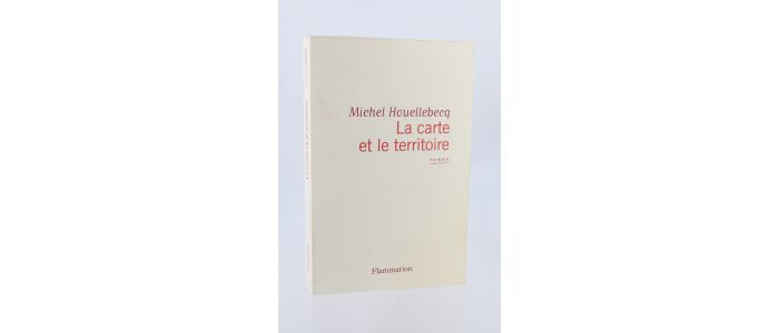 HOUELLEBECQ : La Carte et le Territoire - First edition - Edition-Originale.com
