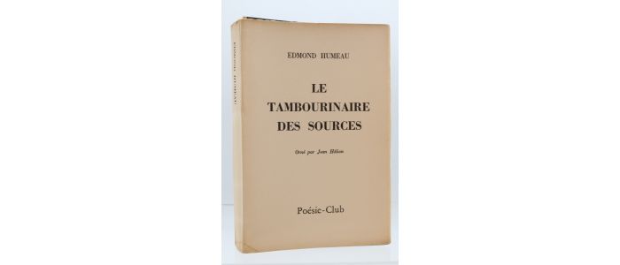 HUMEAU : Le tambourinaire des sources - Autographe, Edition Originale - Edition-Originale.com