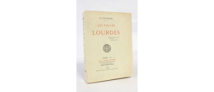 HUYSMANS : Les foules de Lourdes - Erste Ausgabe - Edition-Originale.com