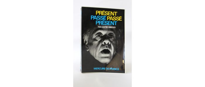 IONESCO : Présent passé passé présent - Edition Originale - Edition-Originale.com