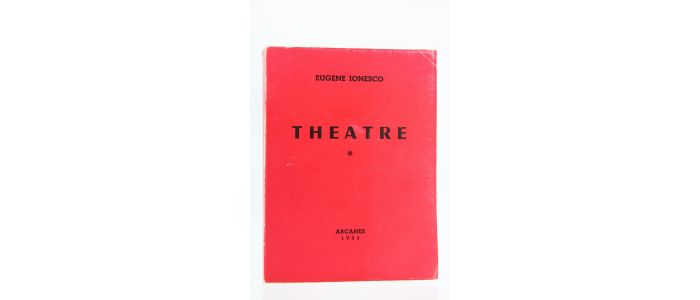 IONESCO : Théâtre : La cantatrice chauve. - La leçon. - Jacques ou la soumission. - Le salon de l'automobile - Prima edizione - Edition-Originale.com