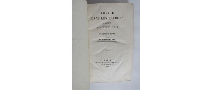 IRVING : Voyage dans les prairies a l'ouest des Etats-Unis - First edition - Edition-Originale.com
