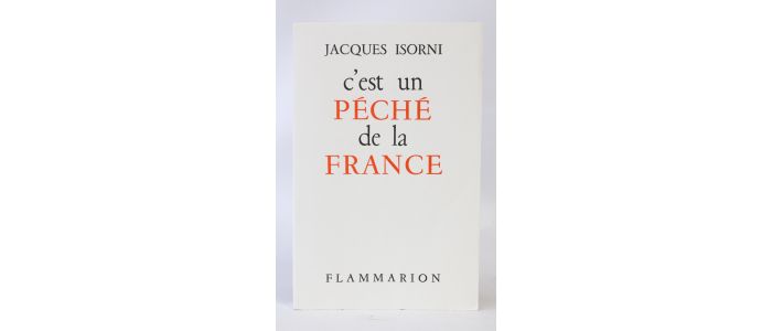 ISORNI : C'est un péché de la France - Edition Originale - Edition-Originale.com