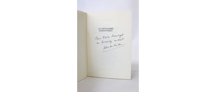 ALEXANDRIAN : Le socialisme romantique - Signed book, First edition - Edition-Originale.com