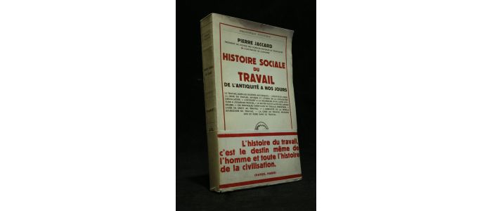 JACCARD : Histoire sociale du travail de l'Antiquité à nos jours - Edition Originale - Edition-Originale.com