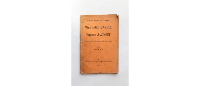JACQUET : Miss Edith Cavell - Edition Originale - Edition-Originale.com