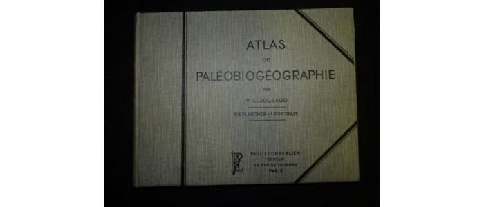JOLEAUD : Atlas de paléobiogéographie - First edition - Edition-Originale.com