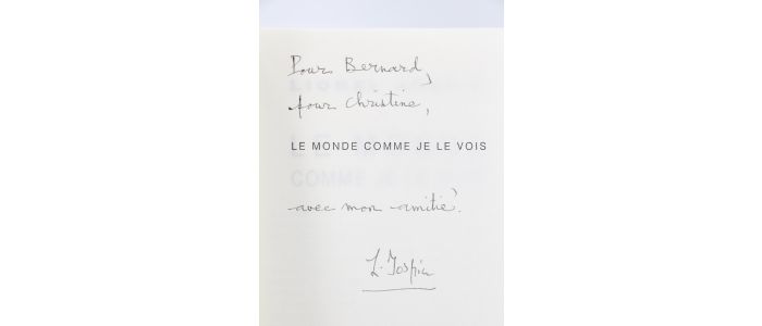 JOSPIN : Le monde comme je le vois - Autographe, Edition Originale - Edition-Originale.com