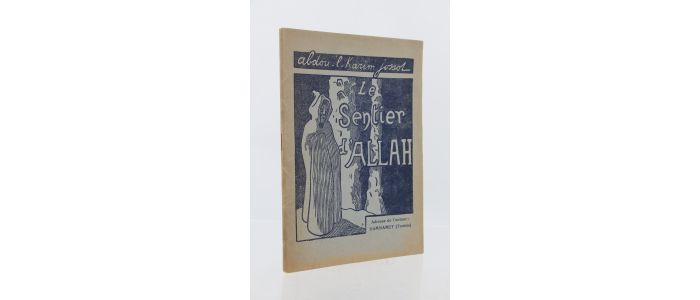 JOSSOT : Le sentier d'Allah - Edition Originale - Edition-Originale.com