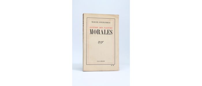 JOUHANDEAU : Algèbre des valeurs morales - Prima edizione - Edition-Originale.com