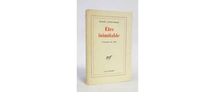 JOUHANDEAU : Etre inimitable - Signed book, First edition - Edition-Originale.com