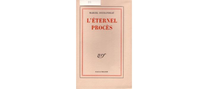 JOUHANDEAU : L'éternel procès - Prima edizione - Edition-Originale.com