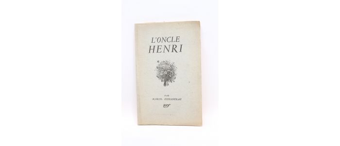 JOUHANDEAU : L'oncle Henri - Erste Ausgabe - Edition-Originale.com