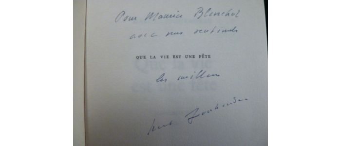 JOUHANDEAU : Que la vie est une fête - Autographe, Edition Originale - Edition-Originale.com