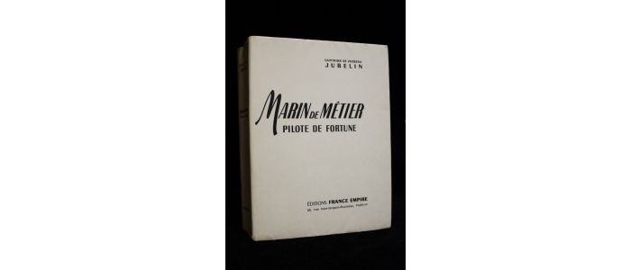 JUBELIN : Marin de métier pilote de fortune - First edition - Edition-Originale.com