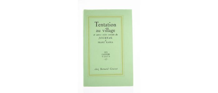 KAFKA : Tentation au Village et autres Récits extraits du Journal - Edition Originale - Edition-Originale.com