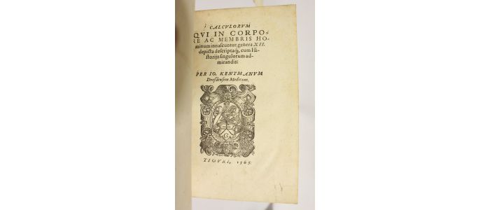 KENTMANN : Calculorum qui in membris hominum innascuntur, genera XII - Prima edizione - Edition-Originale.com