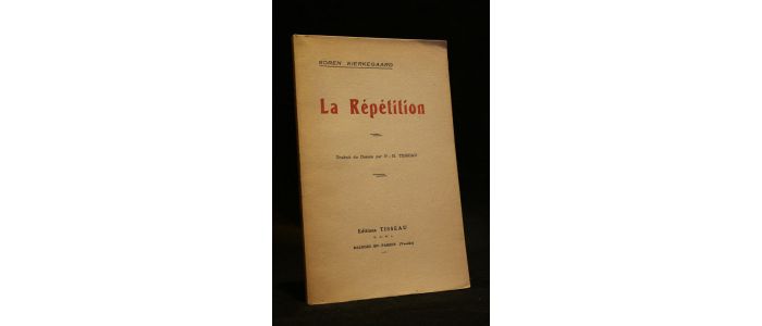 KIERKEGAARD : La répétition - Erste Ausgabe - Edition-Originale.com