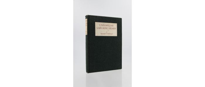 KIRKWOOD : Unfamiliar Lafcadio Hearn - First edition - Edition-Originale.com